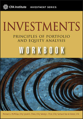 Investments Workbook. Principles of Portfolio and Equity Analysis