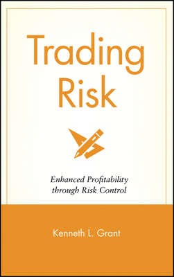 Trading Risk. Enhanced Profitability through Risk Control