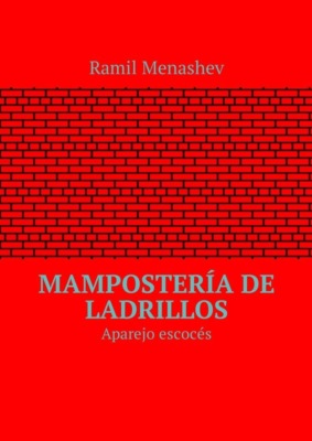 Mampostería de ladrillos. Aparejo escocés