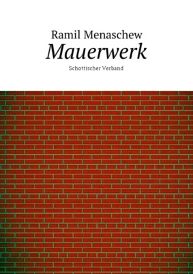 Mauerwerk. Schottischer Verband