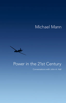 Power in the 21st Century. Conversations with John Hall