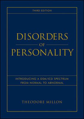 Disorders of Personality. Introducing a DSM / ICD Spectrum from Normal to Abnormal