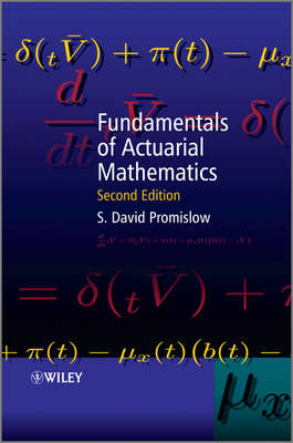 Fundamentals of Actuarial Mathematics