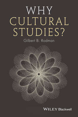 Why Cultural Studies?