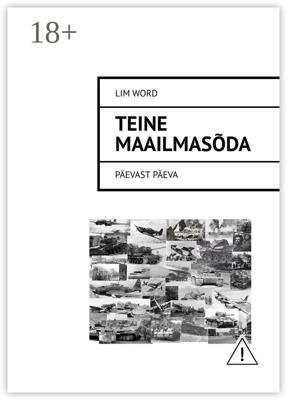 Teine maailmasõda. Päevast päeva