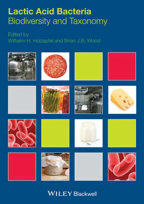 Lactic Acid Bacteria. Biodiversity and Taxonomy