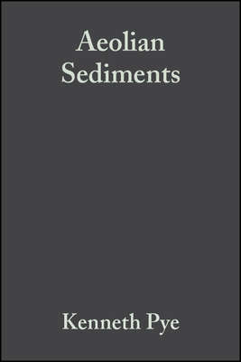 Aeolian Sediments. Ancient and Modern (Special Publication 16 of the IAS)