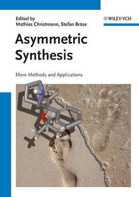Asymmetric Synthesis II. More Methods and Applications