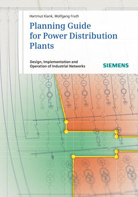 Planning Guide for Power Distribution Plants. Design, Implementation and Operation of Industrial Networks