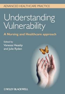 Understanding Vulnerability. A Nursing and Healthcare Approach