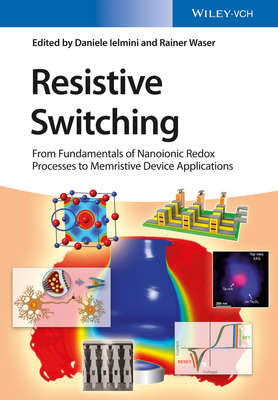 Resistive Switching. From Fundamentals of Nanoionic Redox Processes to Memristive Device Applications