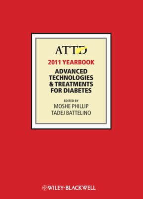 ATTD 2011 Year Book. Advanced Technologies and Treatments for Diabetes