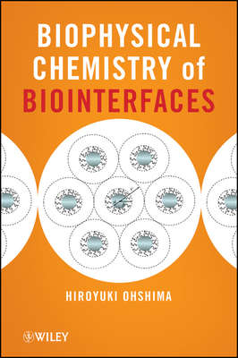 Biophysical Chemistry of Biointerfaces