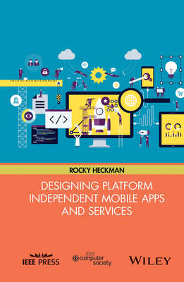Designing Platform Independent Mobile Apps and Services