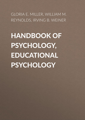 Handbook of Psychology, Educational Psychology