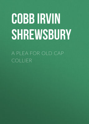A Plea for Old Cap Collier