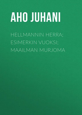 Hellmannin herra; Esimerkin vuoksi; Maailman murjoma