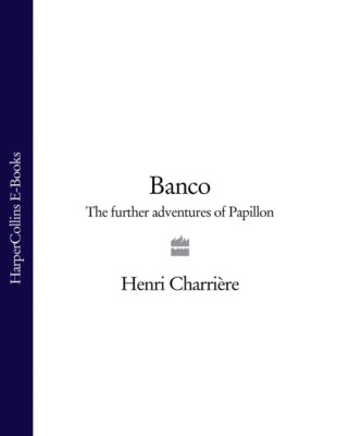 Banco: The Further Adventures of Papillon