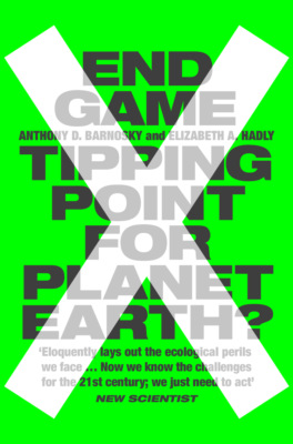 End Game: Tipping Point for Planet Earth?