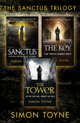 Bestselling Conspiracy Thriller Trilogy: Sanctus, The Key, The Tower
