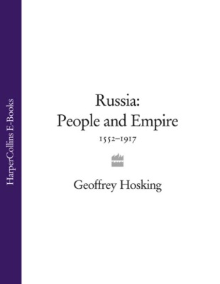 Russia: People and Empire: 1552–1917