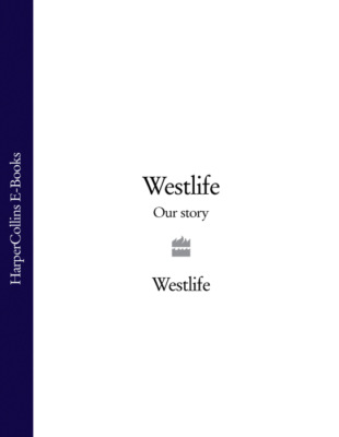 Westlife: Our Story