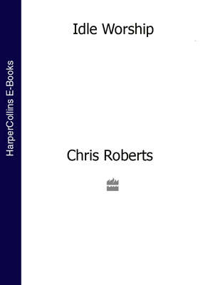 Idle Worship (Text Only Edition)