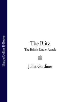 The Blitz: The British Under Attack