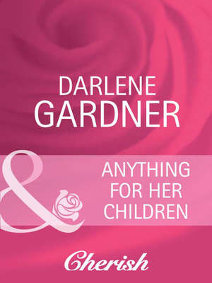 Anything for Her Children
