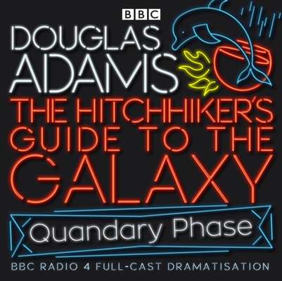 Hitchhiker's Guide To The Galaxy, The  Quandary Phase