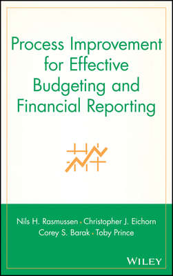 Process Improvement for Effective Budgeting and Financial Reporting