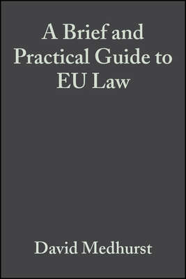 A Brief and Practical Guide to EU Law