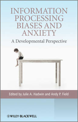 Information Processing Biases and Anxiety