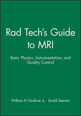 Rad Tech's Guide to MRI