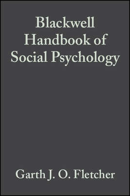 Blackwell Handbook of Social Psychology