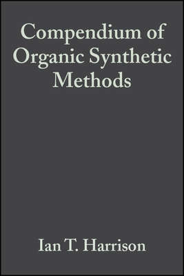 Compendium of Organic Synthetic Methods, Volume 2