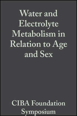 Water and Electrolyte Metabolism in Relation to Age and Sex, Volumr 4