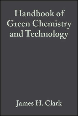 Handbook of Green Chemistry and Technology
