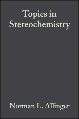 Topics in Stereochemistry, Volume 7