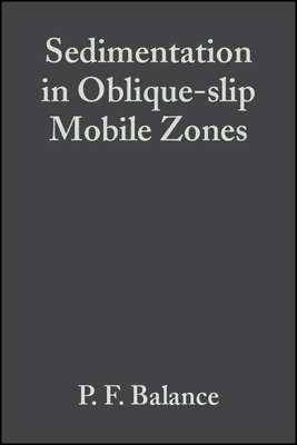 Sedimentation in Oblique-slip Mobile Zones (Special Publication 4 of the IAS)