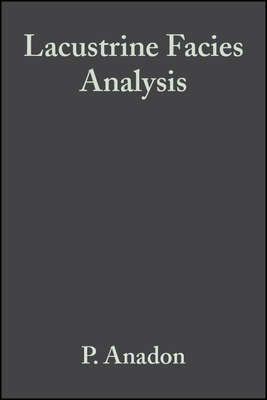 Lacustrine Facies Analysis (Special Publication 13 of the IAS)