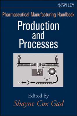 Pharmaceutical Manufacturing Handbook