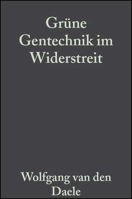 Grüne Gentechnik im Widerstreit