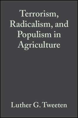 Terrorism, Radicalism, and Populism in Agriculture