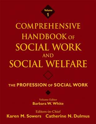 Comprehensive Handbook of Social Work and Social Welfare, The Profession of Social Work