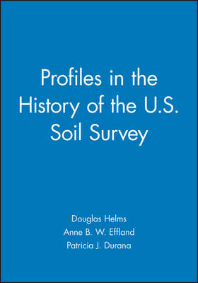 Profiles in the History of the U.S. Soil Survey