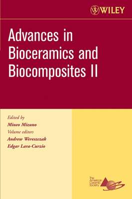 Advances in Bioceramics and Biocomposites II