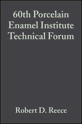 60th Porcelain Enamel Institute Technical Forum