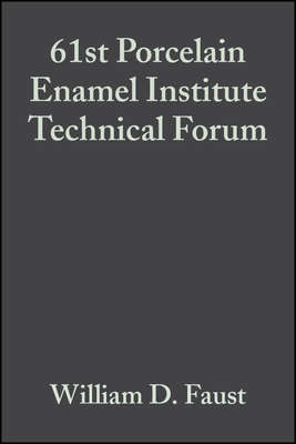 61st Porcelain Enamel Institute Technical Forum