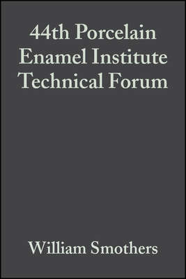 44th Porcelain Enamel Institute Technical Forum